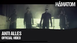 HÄMATOM - Anti Alles (Official Video)