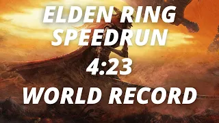 Elden Ring Any% Unrestricted Speedrun in 4:23