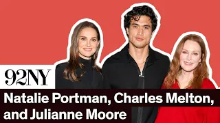 Natalie Portman, Julianne Moore and Charles Melton with Josh Horowitz on May December