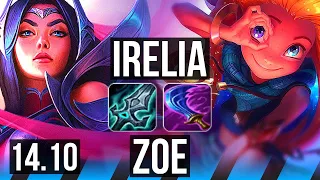 IRELIA vs ZOE (MID) | 8 solo kills, 800+ games, 12/3/3 | EUW Master | 14.10