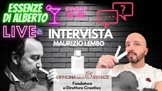 OFFICINA DELLE ESSENZE LIVE | Intervista a Maurizio Lembo