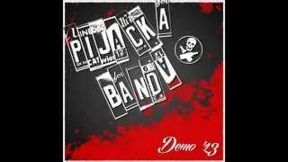 Pijacka Banda - Demo'13