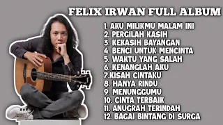 FELIX IRWAN FULL ALBUM TOP