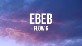 EBEB - Flow G (Lyrics) | "Buti na lang talaga ay wala 'kong ibang minahal"