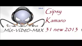 Gipsy Kamaro 31 new 2013 celý album full