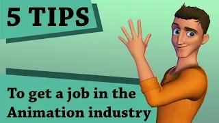 5 tips to get your first job (in the animation industry)