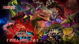 Dinosaurs Battle : HyperDinosaur  (FULL VER.)#1