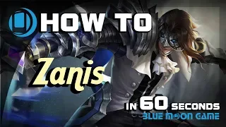 AoV Zanis Hero Guide in 60 sec | Arena of Valor | Blue Moon Game