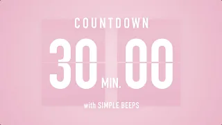 30 Min Countdown Flip Clock Timer / Simple Beeps 🌸🔔