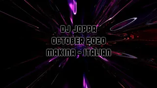 Dj Joppa - October 2020 - Makina / Italian Mix
