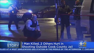 1 Killed, 2 Others Hurt In Shooting Outside Cook County Jail