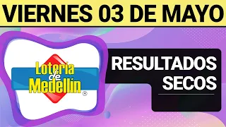 Resultado SECOS Lotería de MEDELLÍN del Viernes 3 de Mayo de 2024  SECOS 😱🚨💰