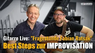 Gitarre Live: "Fragestunde Fabian Ratsak" Best Steps zur Improvisation.