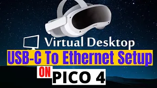 PICO 4 |  USB-C to Ethernet Setup | Hardware needed