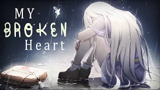 Nightcore - Broken // OTR (Lyrics)