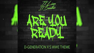 Are You Ready (Degeneration X's WWE Theme Cover)