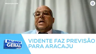 Carlinhos vidente fala sobre previsão de tragédia que pode acontecer em Aracaju