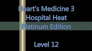 Heart's Medicine 3 - Hospital Heat Level 12