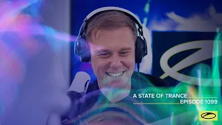 A State of Trance Episode 1099 [@astateoftrance]