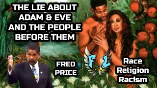 THE LIE ABOUT ADAM & EVE AND  THE PEOPLE BEFORE THEM