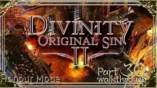 Divinity Original Sin 2 | Honour Mode Walkthrough | Part 30 High Judge Orivand