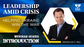 LEADERSHIP AMID CRISIS: Helping Ukraine Win the War - Unabridged Introduction