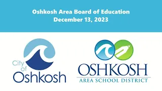 Oshkosh Area Board of Education 12/13/23