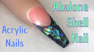 🐚 Abalone Shell Nail! 🐚 | Acrylic Nail Art | Nail Sugar