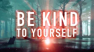 Being Kind to Yourself - A Guided Mindfulness Meditation