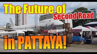 What is the future of Second Road in Pattaya, Thailand, what do you think?