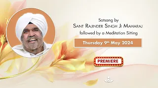 Satsang By Sant Rajinder Singh Ji Maharaj - May 09, 2024