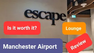 Escape lounge/ Terminal 2/Manchester Airport 🛫