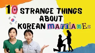 What is so STRANGE about KOREAN MARRIAGE | explained by native Koreans in 10 FUNNY SKITS