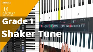 Shaker Tune - Grade 1 Electronic Keyboard Trinity Exam 2019 -2022