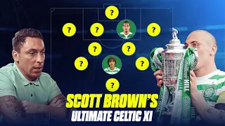 Scott Brown's Ultimate Celtic Teammates XI  🤩 | Callum McGregor the "ULTIMATE Professional"