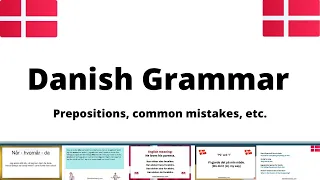 Learn Danish Grammar! Prepositions, Common Mistakes, etc  #Compilation