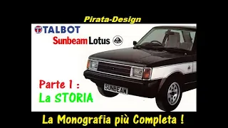 Talbot Sunbeam Lotus : La Monografia più Completa !1/3 : La Storia