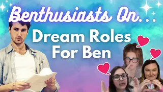 Benthusiasts on Dream Roles for Ben Lloyd-Hughes