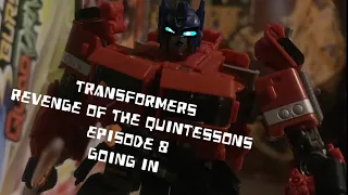 Transformers: Revenge of the Quintessons | Episode 8: Going in | A stop Motion Series.