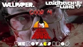 Albin Myers, Laidback Luke, Wallpapper - Good 4 Grindhouse (The Kovacs Brothers Mashup Remix Edit)