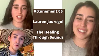 Lauren Jauregui Instagram Live #Attunement Ep.6 The Healing Through Sound Instagram Live 25 May 2020