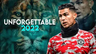 Cristiano Ronaldo 2022 - Skills and Goals • French Montana - Unforgettable 🔥