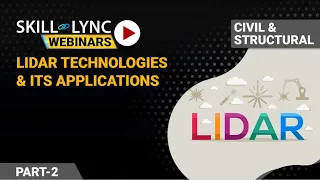LiDAR Technologies & Its Applications (Part - 2) | Civil Engineering Workshop