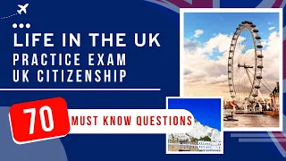 Life In The UK Test 2024 Practice Exam - UK Citizenship (70 Must Know Questions)