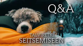 Talviretki Seitsemiseen | Vastaillaan katsojien kysymyksiin | Q&A | Retkipuudeli