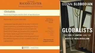 Quinn Slobodian – Globalists: The End of Empire and the Birth of Neoliberalism