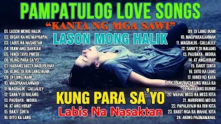 LASON MONG HALIK   HABANG AKO'Y NABUBUHAY   Pampatulog Love Songs OPM Tagalog Love Song 2023