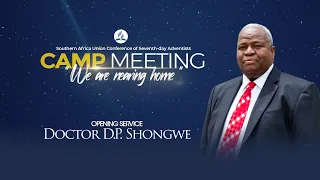 SAU Camp meeting Opening: Pastor Shongwe