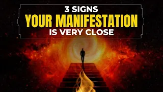 3 Signs your MANIFESTATION is Close | Law of Assumption