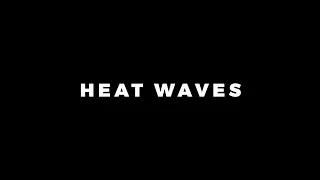 [Overlay] Glass Animals - Heat Waves (Slowed & Reverb)